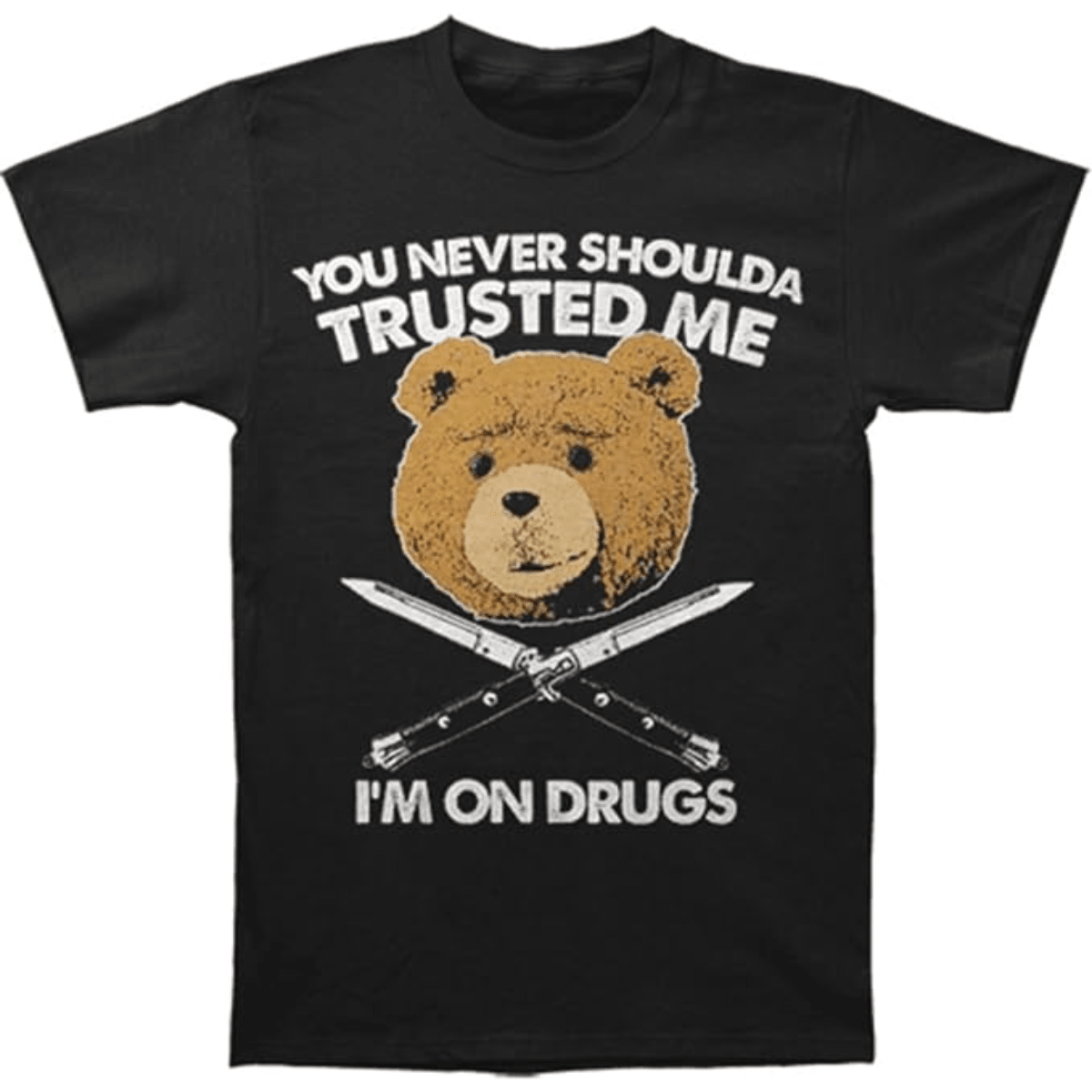Ted I'm On Drugs T-shirt - TVStoreOnline