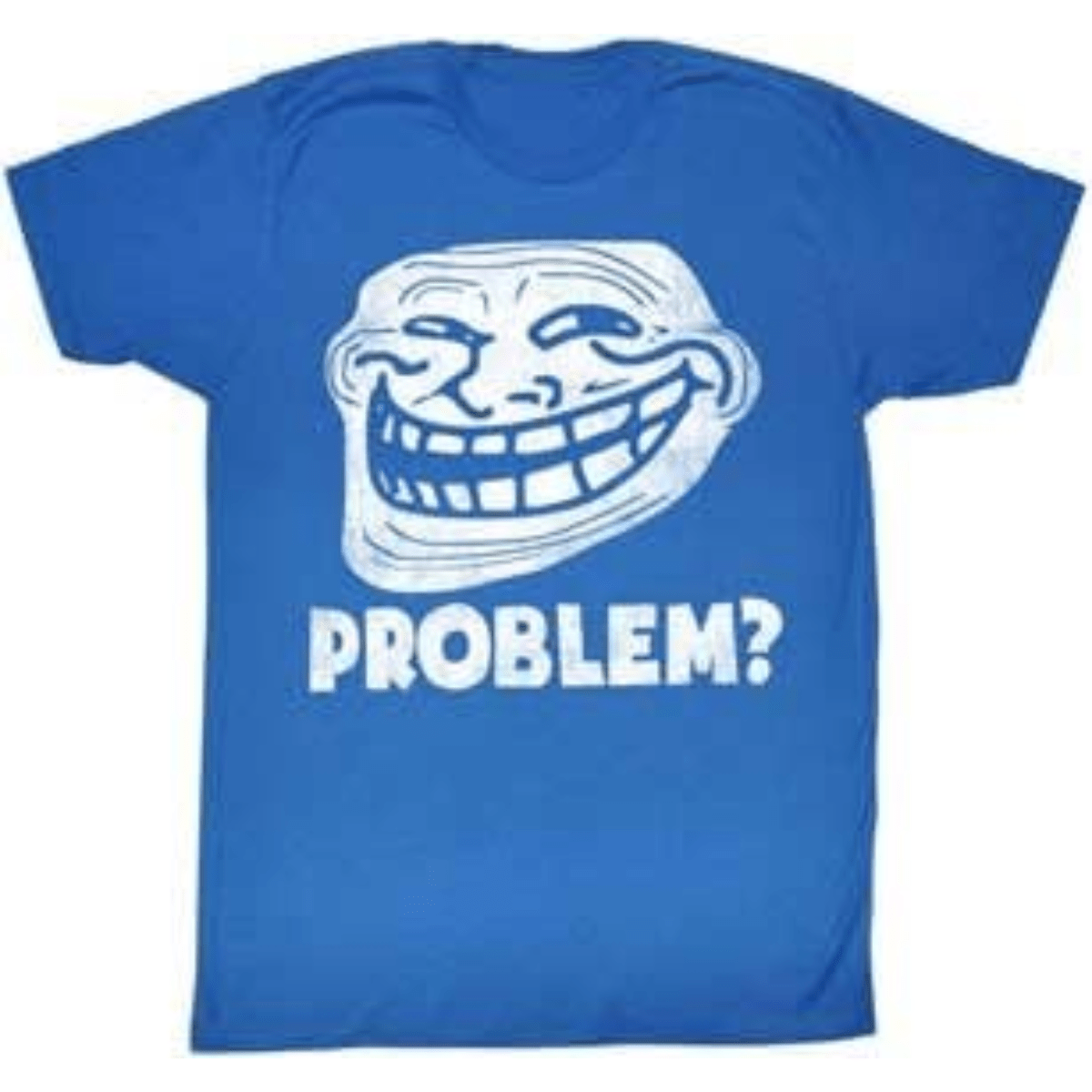 Troll Face Problem? Adult Blue T-shirt - TVStoreOnline