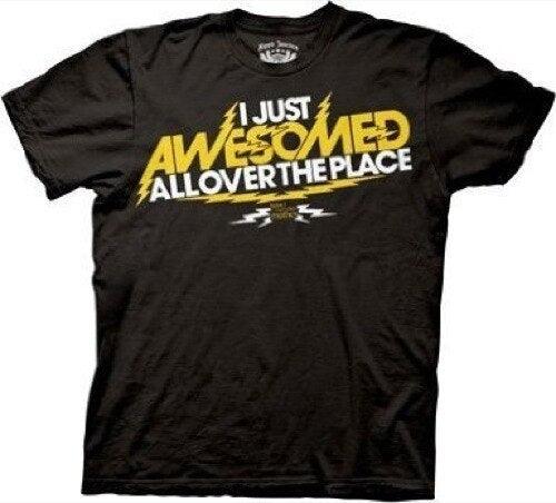 I Just Awesomed All Over The Place T-shirt-tvso