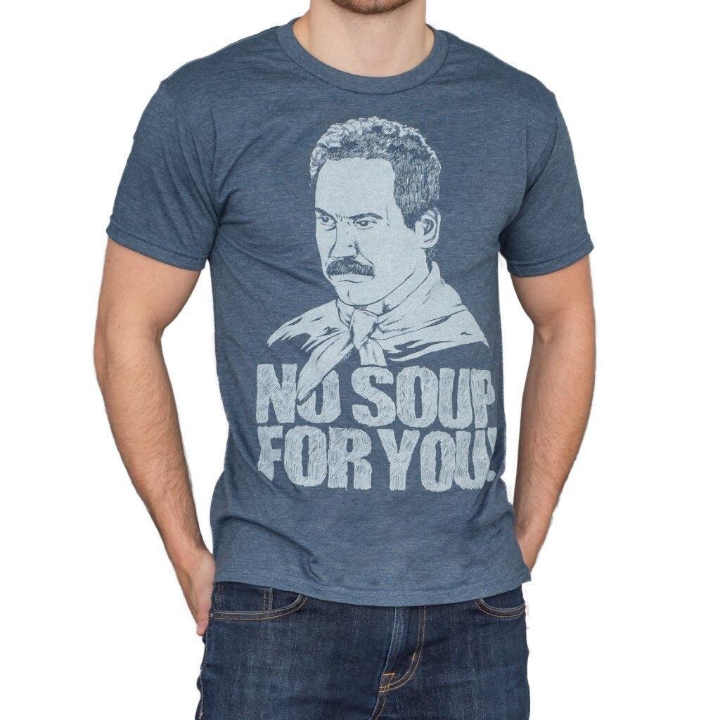 Seinfeld Soup Nazi No Soup For You T-shirt - - | TV Store Online