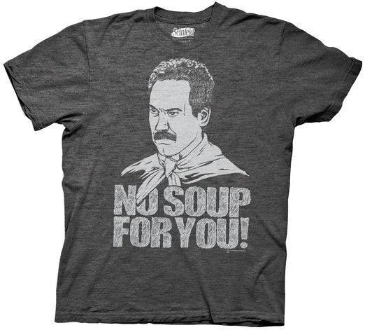 Seinfeld Soup Nazi No Soup For You Charcoal Gray T-shirt - Seinfeld | Online