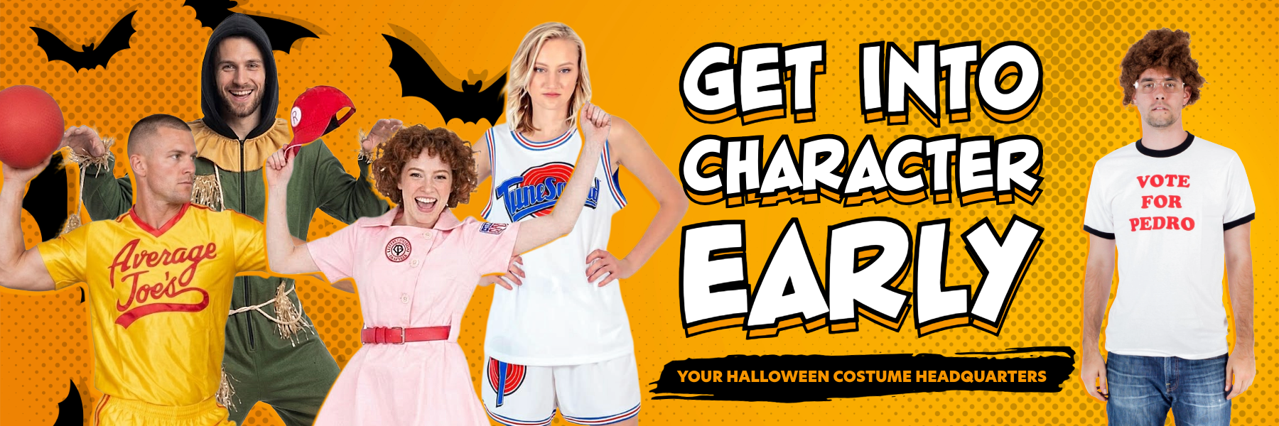 GET INTO CHARACTER EARLY - HALLOWEEN COSTUMES
