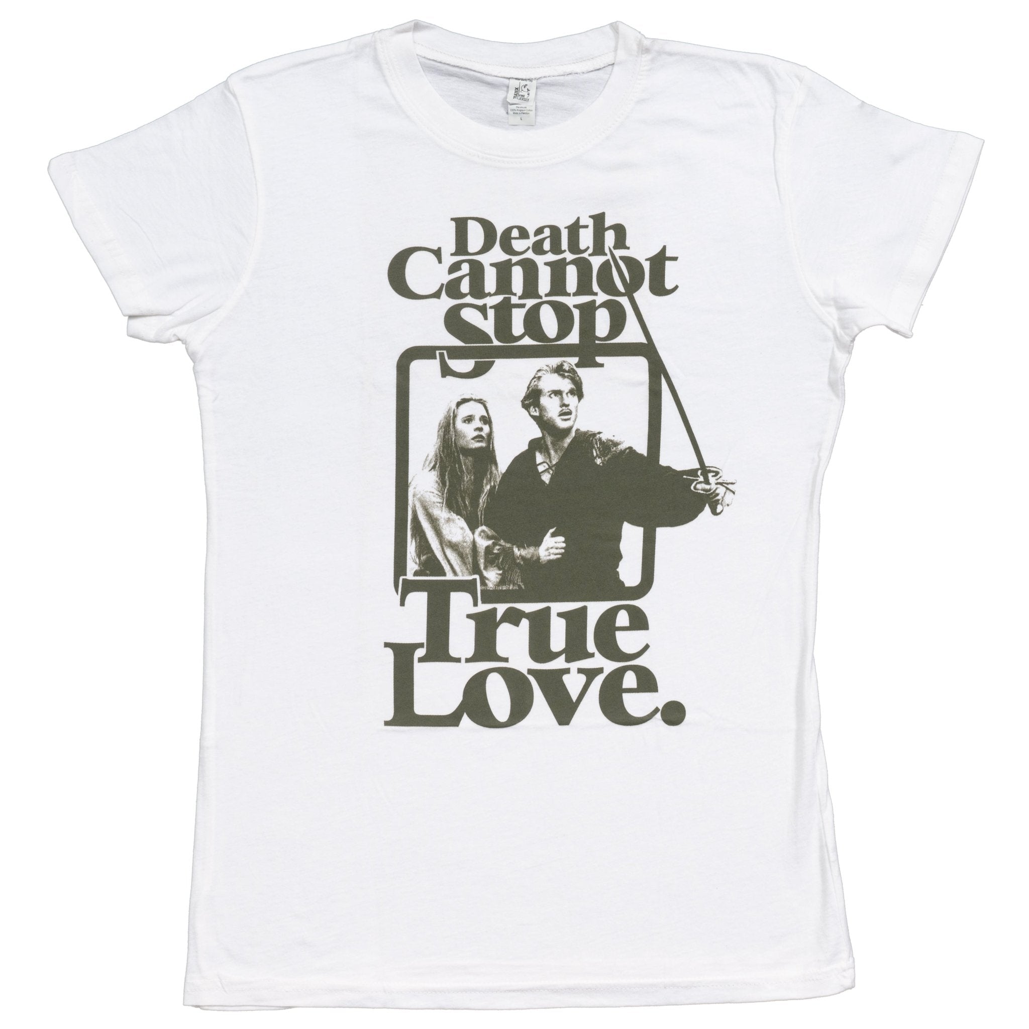 The Princess Bride Death Can't Stop True Love Juniors White T-Shirt - TVStoreOnline