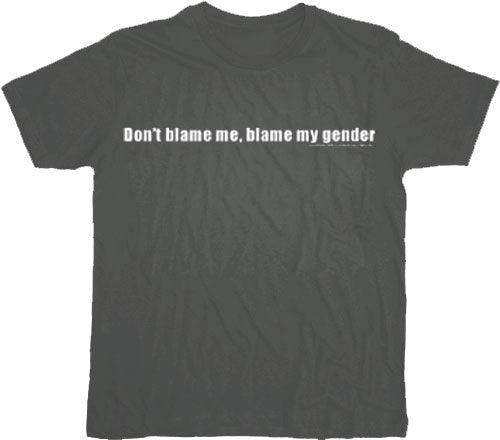 Blame My Gender T-shirt-tvso