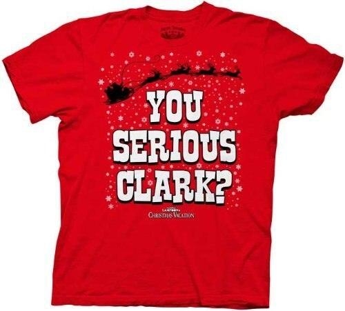 Christmas Vacation You Serious Clark? T-Shirt-tvso