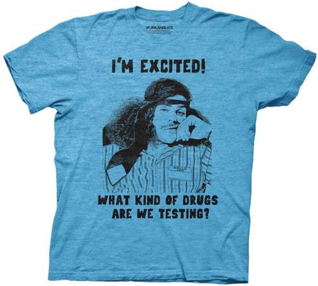 Workaholics I'm Excited What Kind of Drugs are we Testing T-Shirt-tvso
