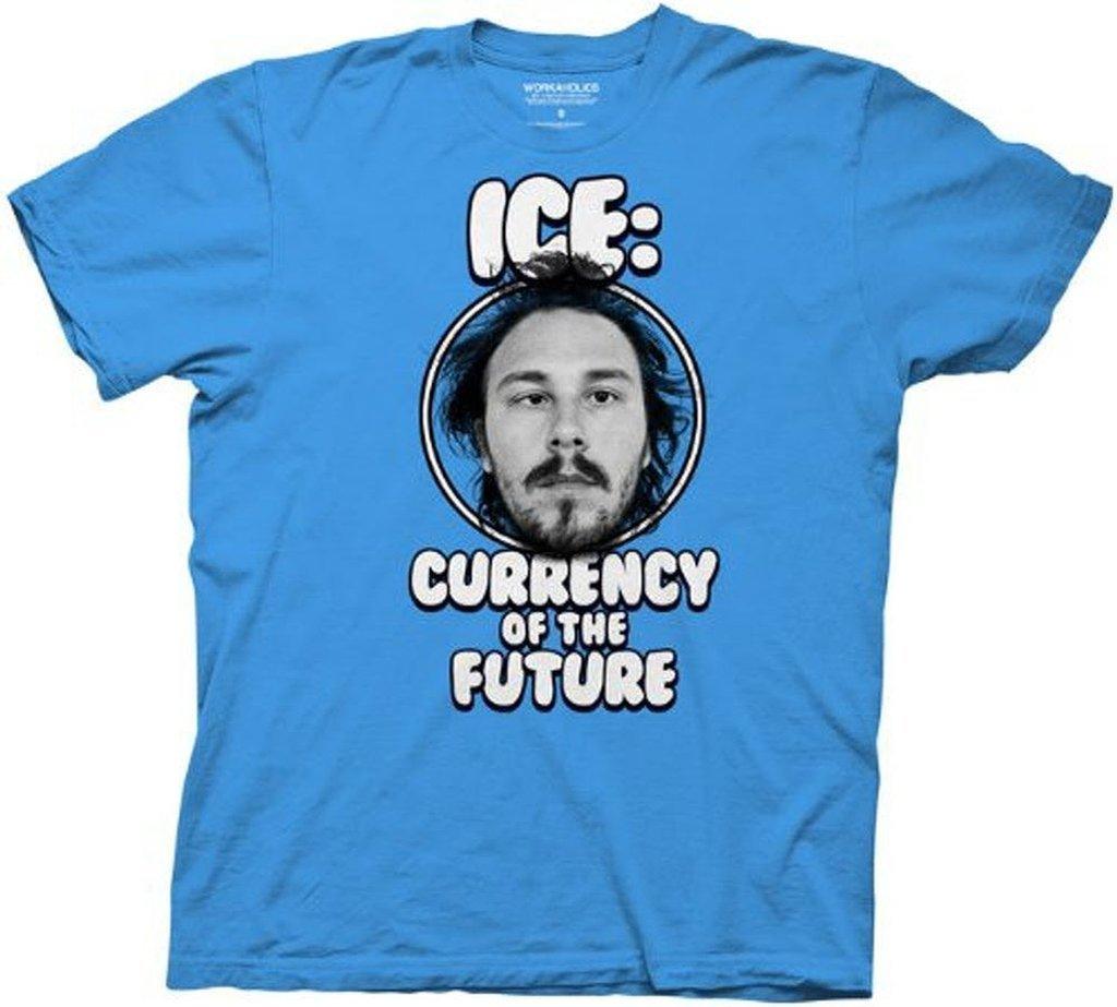 Workaholics Ice: Currency of the Future T-shirt-tvso